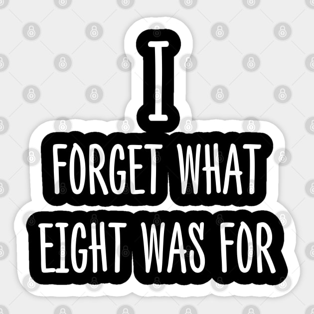 Funny Violent Femmes I forget what eight was for Sticker by BEZZAIM